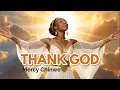Download Lagu SRS Presents Mercy Chinwe  - Thank You God Lyrics (Official Video)