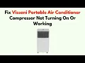 Fix Vissani Portable Air Conditioner Compressor Not Turning On Or Working Motor Cooling Fix