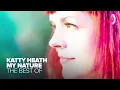 VOCAL TRANCE: KATTY HEATH - MY NATURE (THE BEST OF) [FULL ALBUM - OUT NOW]
