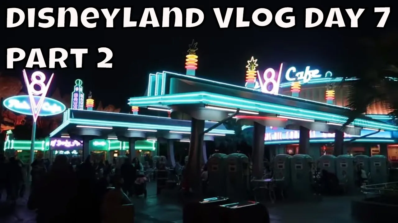 Disneyland Vlog Day 7 Part 2 - Roger Rabbit Ride, Carsland and More