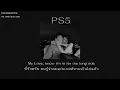 Download Lagu (THAISUB) PS5 - Salem Ilese (with TOMORROW X TOGETHER feat. Alan Walker) แปลเพลง