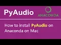 How to install Pyaudio library on Anaconda on Mac