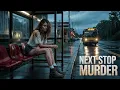 Download Lagu Best Drama Thriller 🎬 Next Stop Murder 🎬 Free Full Movies in English
