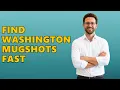 How To Find Washington Mugshots