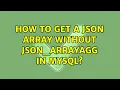 How to get a JSON array without JSON - ARRAYAGG in MySQL
