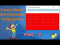 Simple GUI Calculator using Python Tkinter Part-2 Python Projects