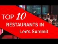 Top 10 best Restaurants in Lee s Summit Missouri
