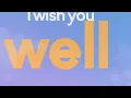 Sigala, Becky Hill - Wish You Well (Lyric Video)