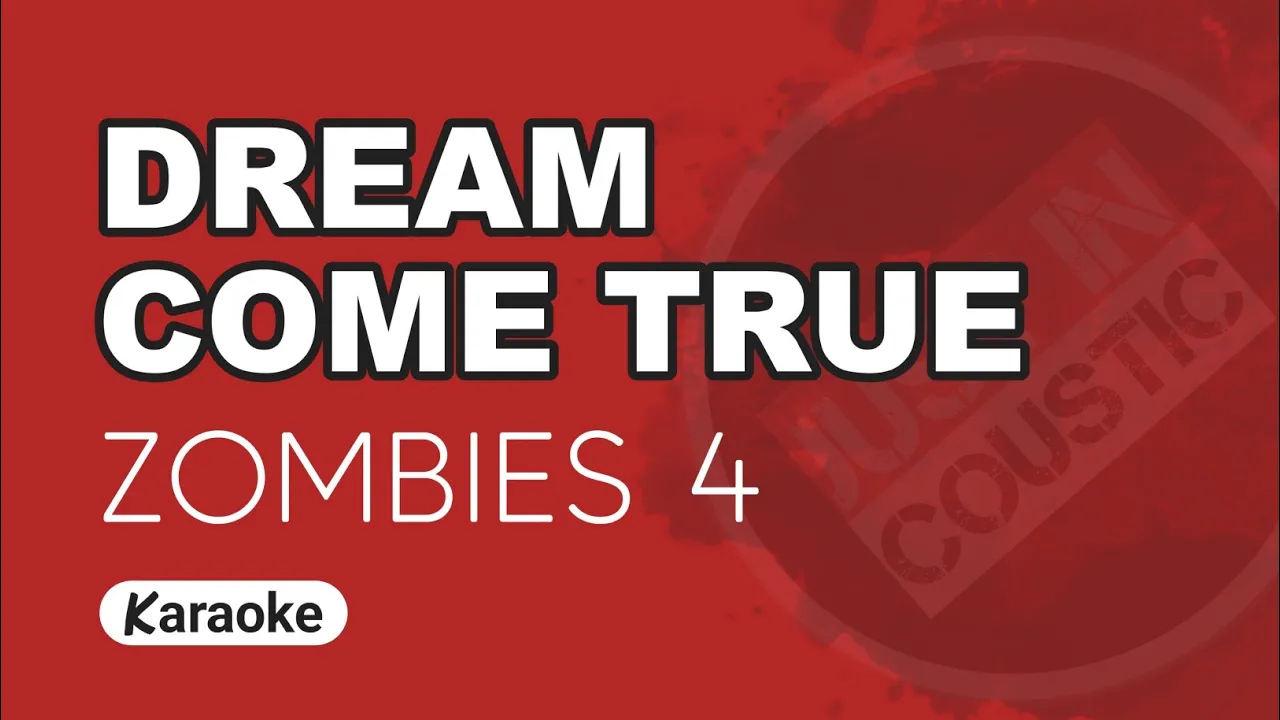 ZOMBIES 4 - Dream Come True (Karaoke) Dawn Of The Vampires
