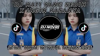 dj novri hati yang sedih x ingin rasanya slow bass style tante v2 viral 2026