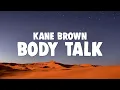 Download Lagu Kane Brown, Katelyn Brown - Body Talk
