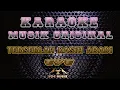 Download Lagu KARAOKE EYE TERSERLAH KASIH ABADI