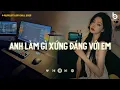 Download Lagu Cũng Đúng Thôi Anh Làm Gì Xứng Đáng Với Em - Anh Vui Lofi - Nhạc Lofi Chill Buồn Tâm Trạng Về Đêm🌙