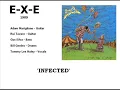 E-X-E Infected