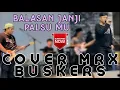 Download Lagu LEON - BALASAN JANJI PALSU MU COVER MR.X BUSKERS