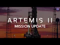 LIVE NASA Artemis II Mission Update