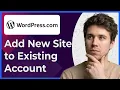 How to Add a New Site to Your Existing Wordpress com Account Step-By-Step 2026 guide