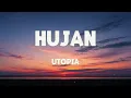 Hujan - Utopia | Lirik