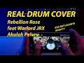 Download Lagu Rebellion Rose feat. Warlord JRX - Akulah Peluru || Cover Real Drum