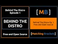 Behind The Distro Free and Open Source Software