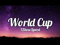 Download Lagu IShowSpeed - World Cup(Lyrics)