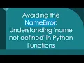 Avoiding the NameError Understanding name not defined in Python Functions