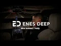 Bilal Sonses - Yetiş (ENES DEEP Remix) 