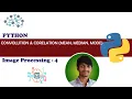 Convolution and Correlation Mean Median Mode filter Digital Image Processing 4 Python