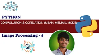 Convolution and Correlation Mean Median Mode filter Digital Image Processing 4 Python