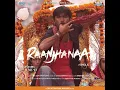 Raanjhanaa - Jaswinder Singh & Shiraz Uppal