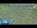 Road Hierarchy Tutorial Cities Skylines Ep 10
