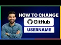 How to Change GitHub Username 2026 Full Guide