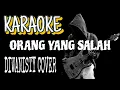 Download Lagu ORANG YANG SALAH KARAOKE ROCK VERSION DIWANISTY