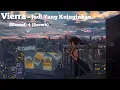 Download Lagu Vierra - Jadi Yang Kuinginkan (Slowed) + (Reverb)
