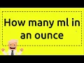 how many ml in an ounce