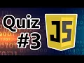 Basic JavaScript Quiz Part 3
