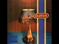 Clutch - Binge and Purge [clip]