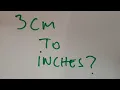 3 cm to inches