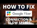 How To Fix Google Fiber - No Internet No Wifi or Slow Speeds