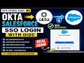 Okta Tutorial Login to Salesforce using Okta SSO OIDC Full Setup User Linking Login Demo