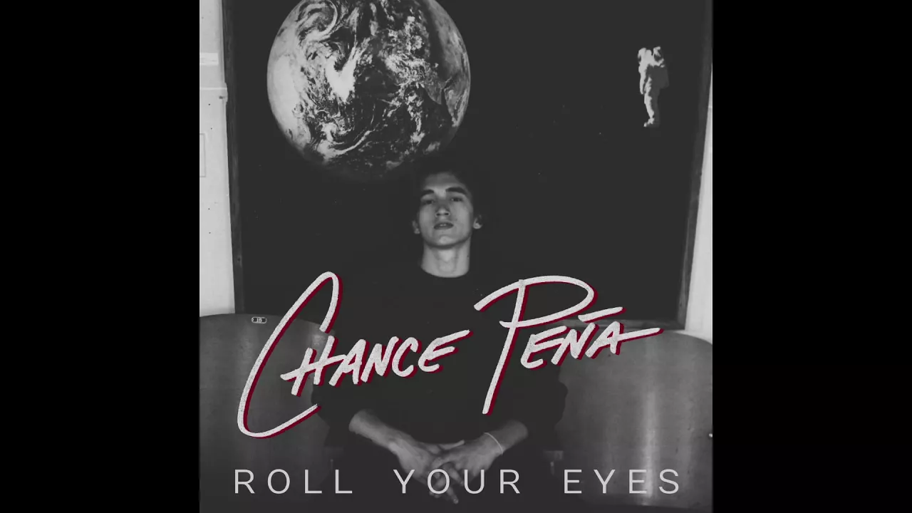 Chance Peña - Roll Your Eyes Chance Peña - Roll Your Eyes