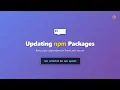 Update npm Packages Like a Pro 2025 Guide