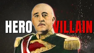 Francisco Franco Hero or Villain