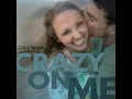 Crazy On Me - Cody Webb