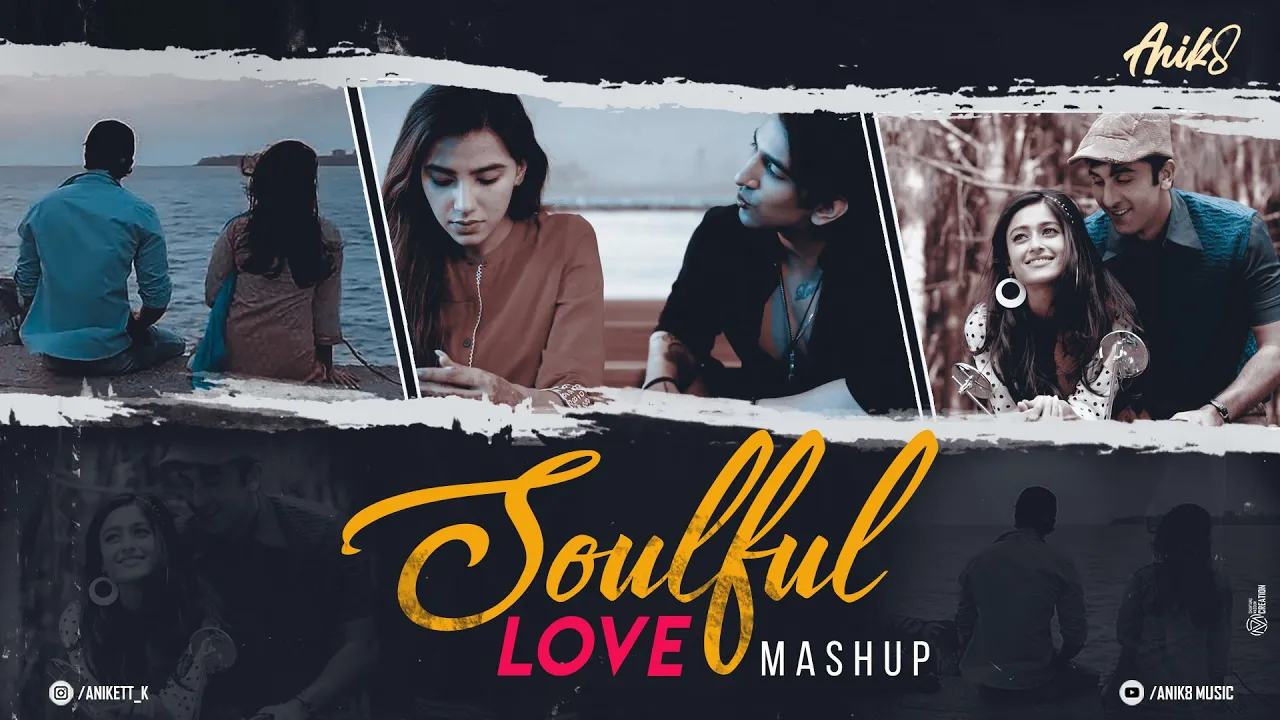 Soulful Love Mashup | ANIK8 | IKTARA | VILEN CHIDIYA | ARIJIT SINGH [Bollywood Lo-fi, Chill]