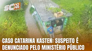 Autor do crime contra Catarina Kasten é denunciado pelo Ministério Público