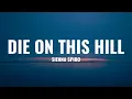 Lagu Sienna Spiro - Die On This Hill (Lyrics)
