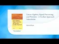 Linear Algebra Signal Processing and Wavelets - A Unified Approach