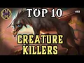 MTG Top 10 Creatures That DESTROY Other Creatures