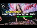 Download Lagu DJ PLAT KT PULANG MALU TAK PULANG RINDU - LANGIT XDI X PEHOL BAR 2025